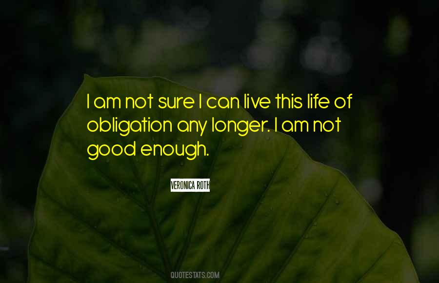 Am Not Good Quotes #1569396