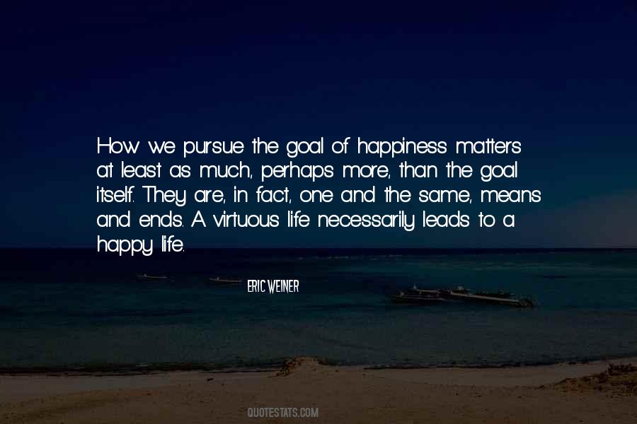 As Much As Happiness Quotes #1203331