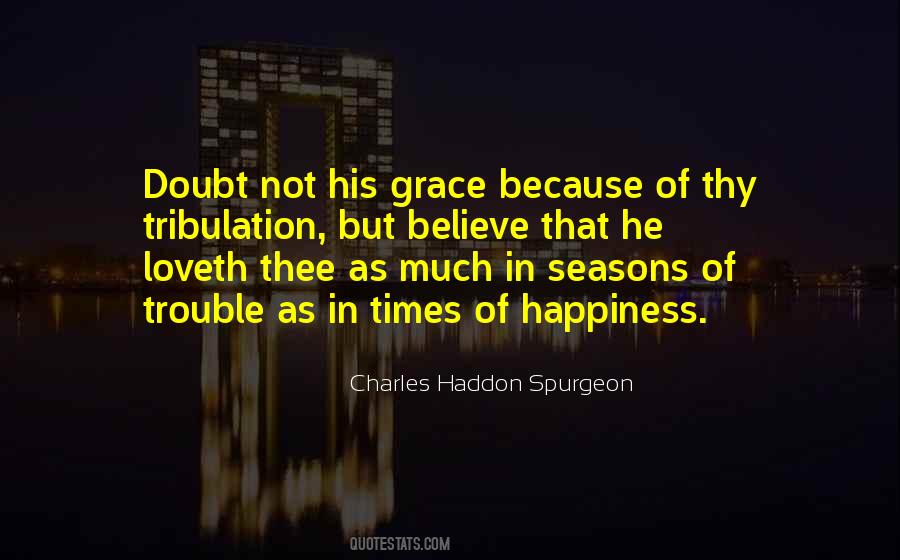 As Much As Happiness Quotes #743392