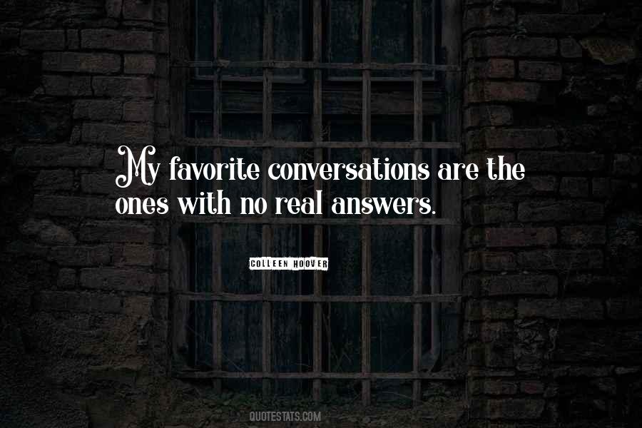 My Real Ones Quotes #508949