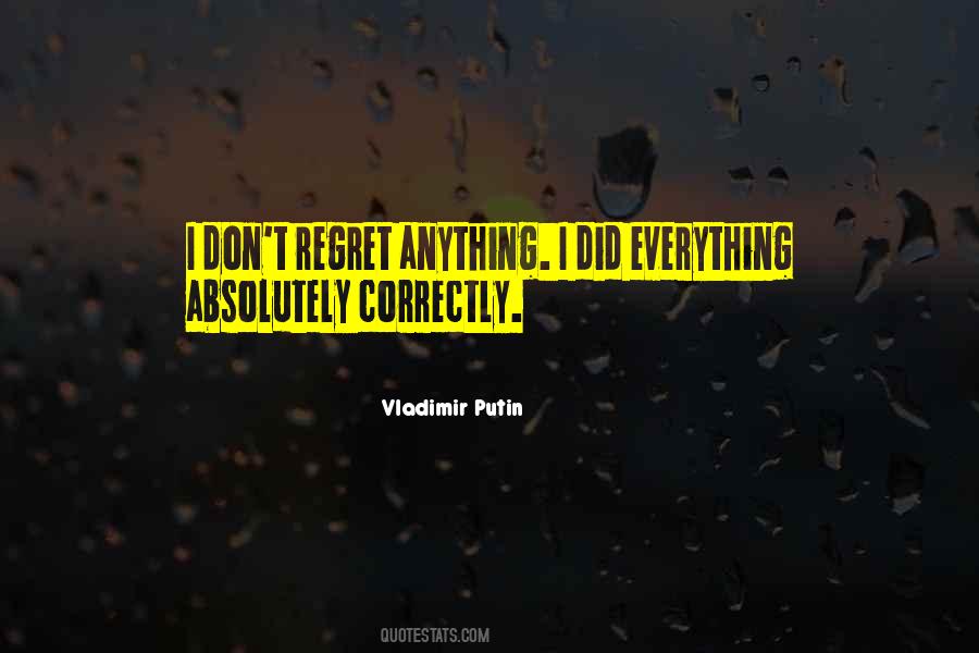 You Dont Regret The Things You Did Quotes #1820724