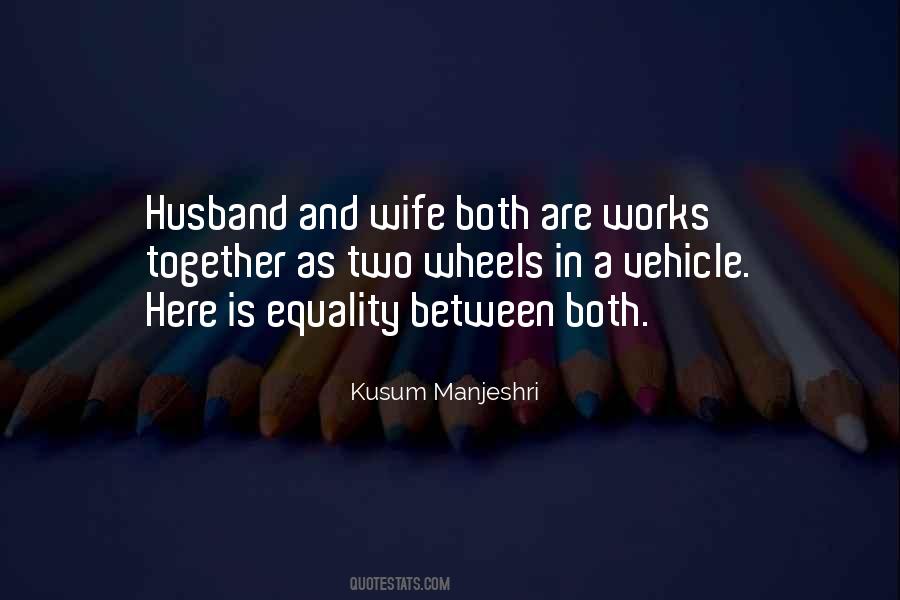My Husband Works Too Much Quotes #543334