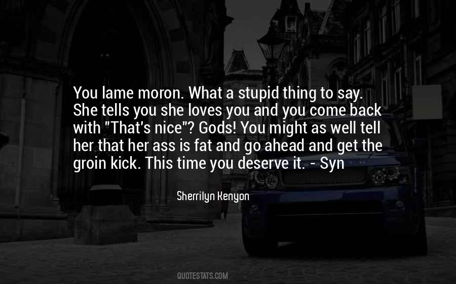 U Get What U Deserve Quotes #64266