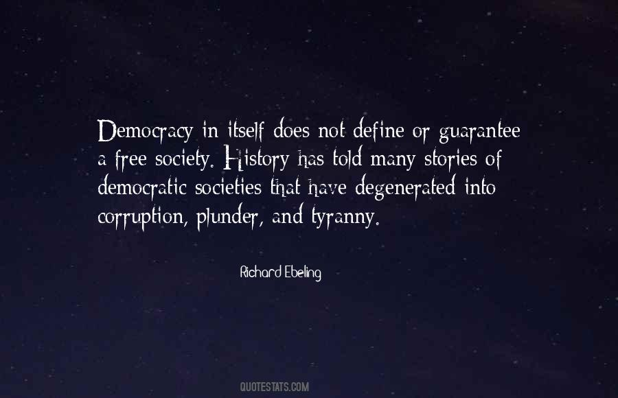 Democracy And Tyranny Quotes #1022545