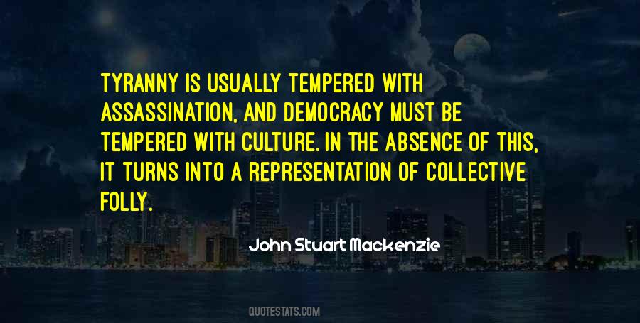 Democracy And Tyranny Quotes #1360046