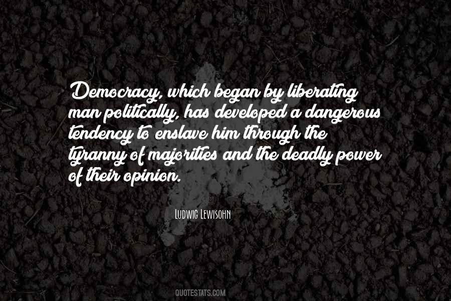 Democracy And Tyranny Quotes #762565
