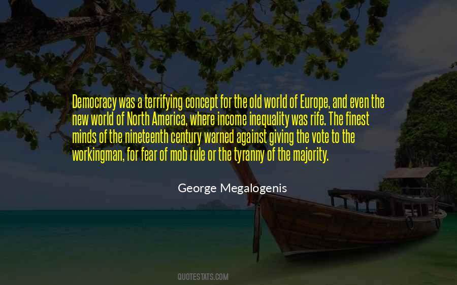 Democracy And Tyranny Quotes #999388