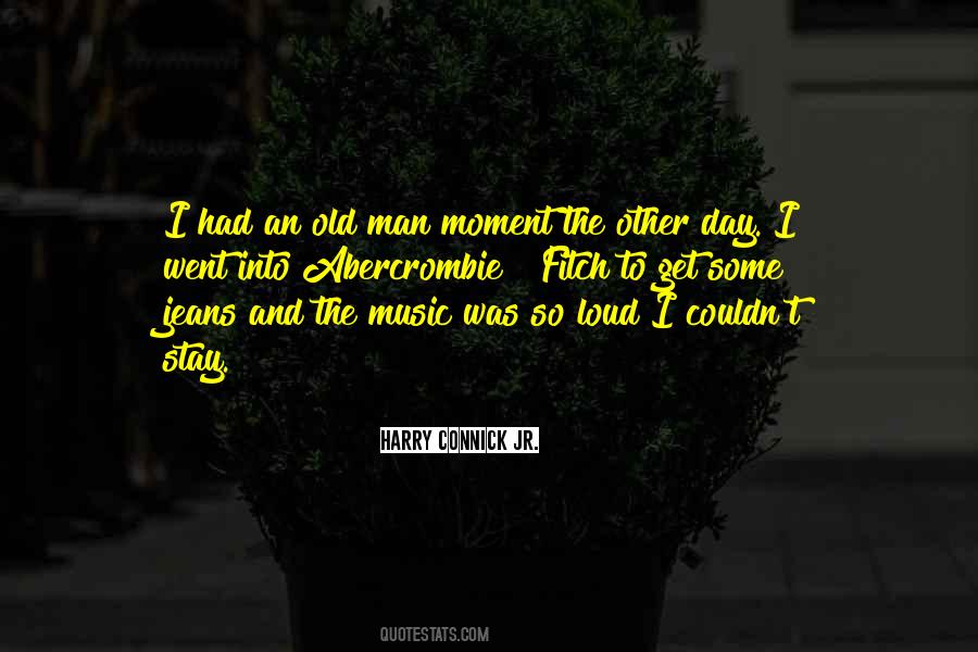 Music So Loud Quotes #1255420