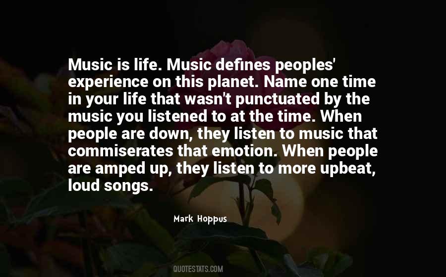 Music So Loud Quotes #312935