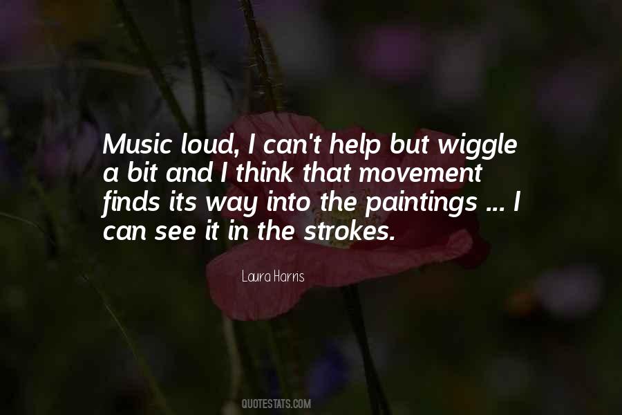 Music So Loud Quotes #320905