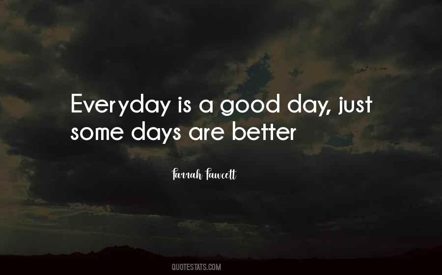 Everyday Good Day Quotes #1663432