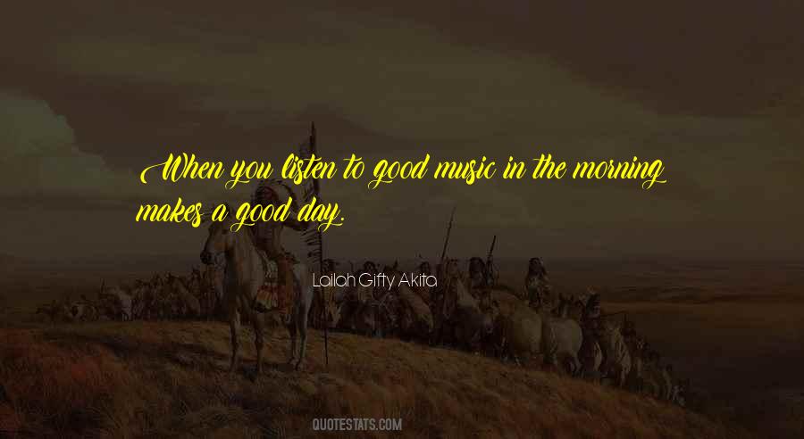 Everyday Good Day Quotes #895971