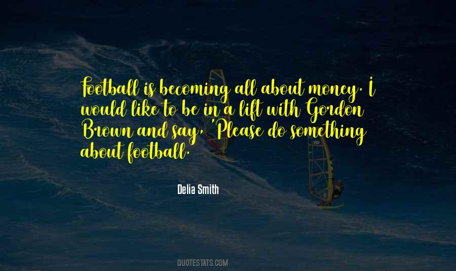 All About Money Quotes #1167348