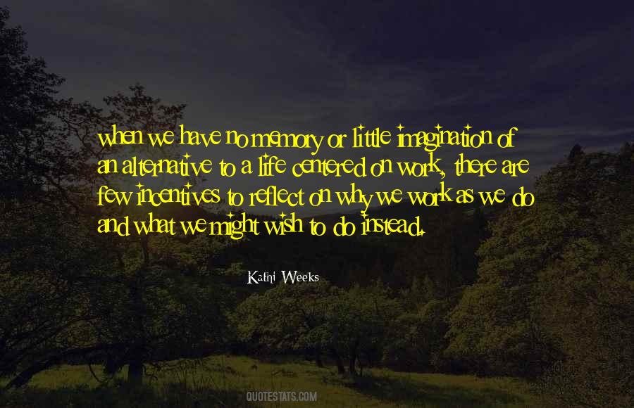 We Do What We Have To Do Quotes #366126