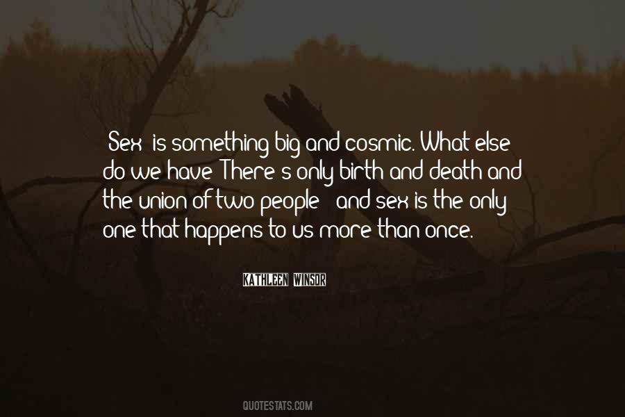 We Do What We Have To Do Quotes #558021