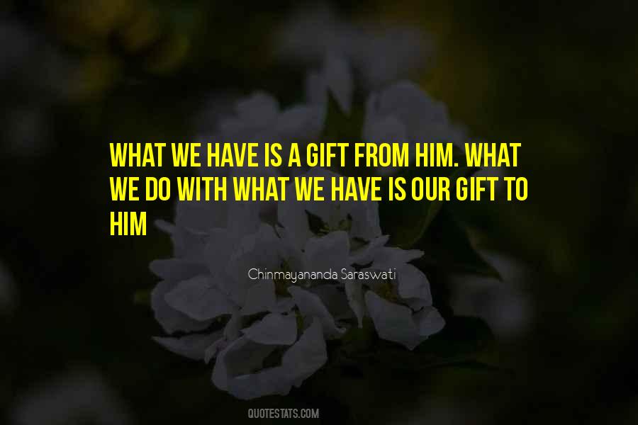 We Do What We Have To Do Quotes #561380