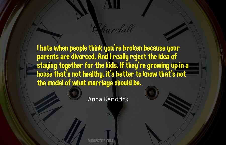I Hate Marriage Quotes #1699203