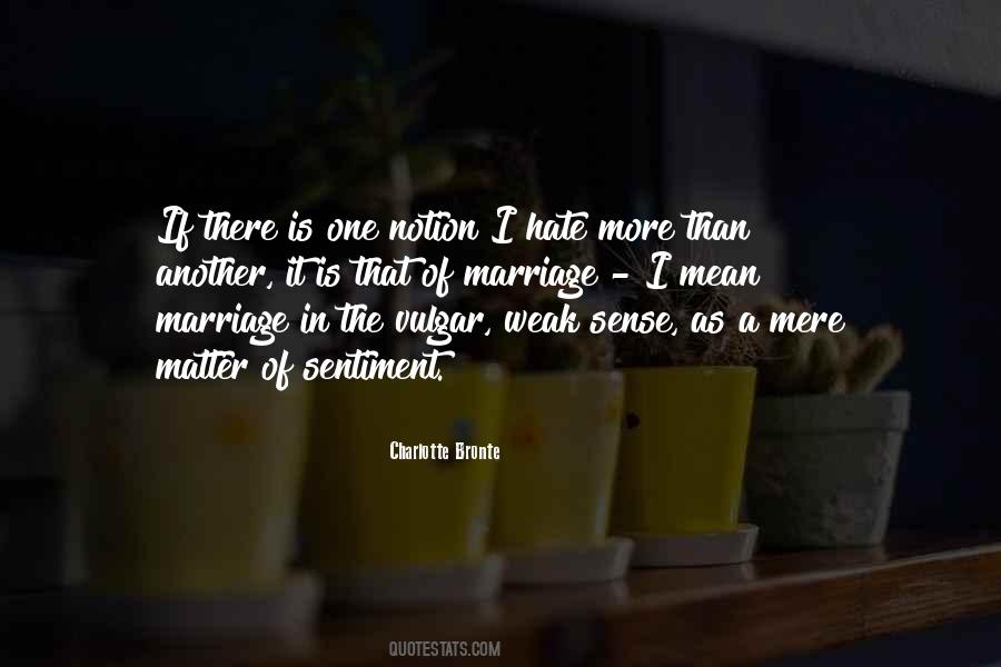 I Hate Marriage Quotes #541616