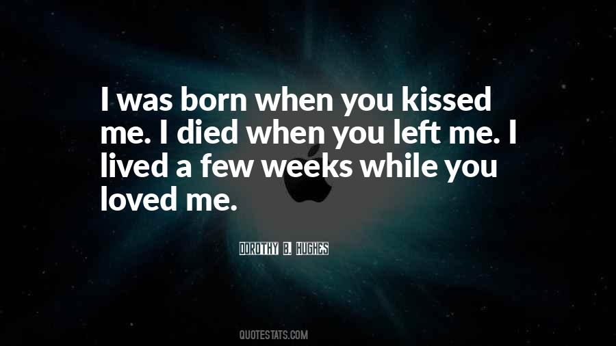 I Died When You Left Me Quotes #899894