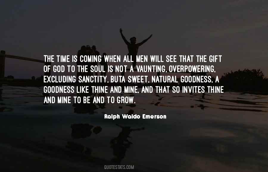 The Time Is Coming Quotes #536694
