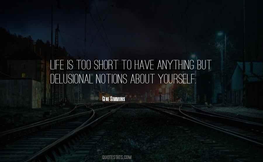 Delusional Life Quotes #371028