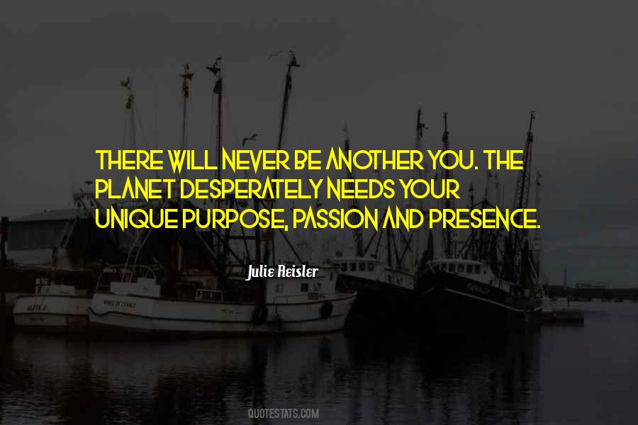 Purpose Passion Quotes #1398596