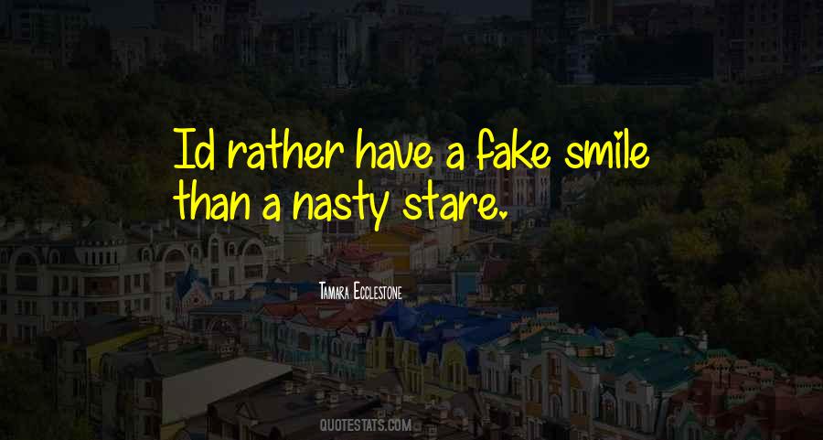 No More Fake Smile Quotes #762395