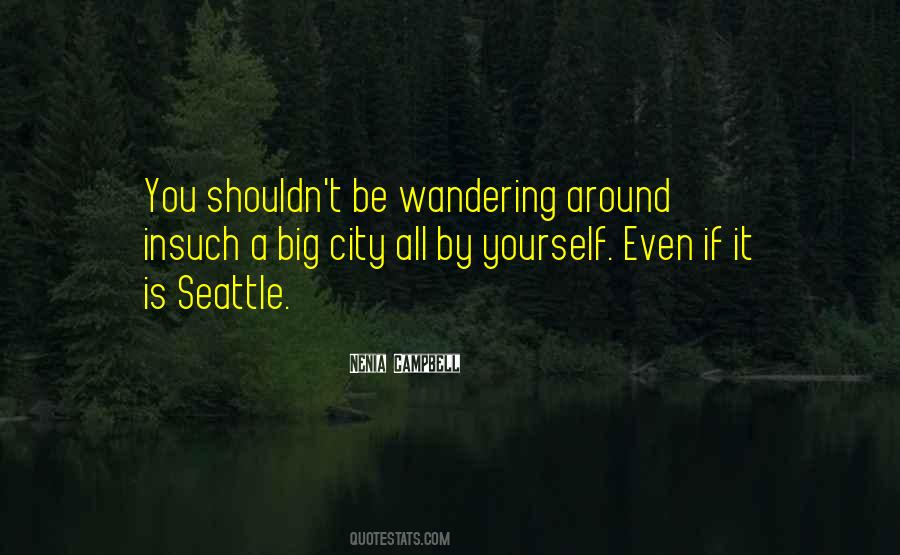 Just Wandering Around Quotes #702937