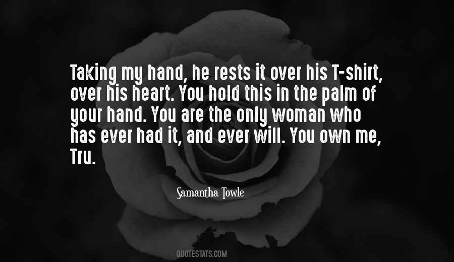 You Hold My Hand Quotes #1104270