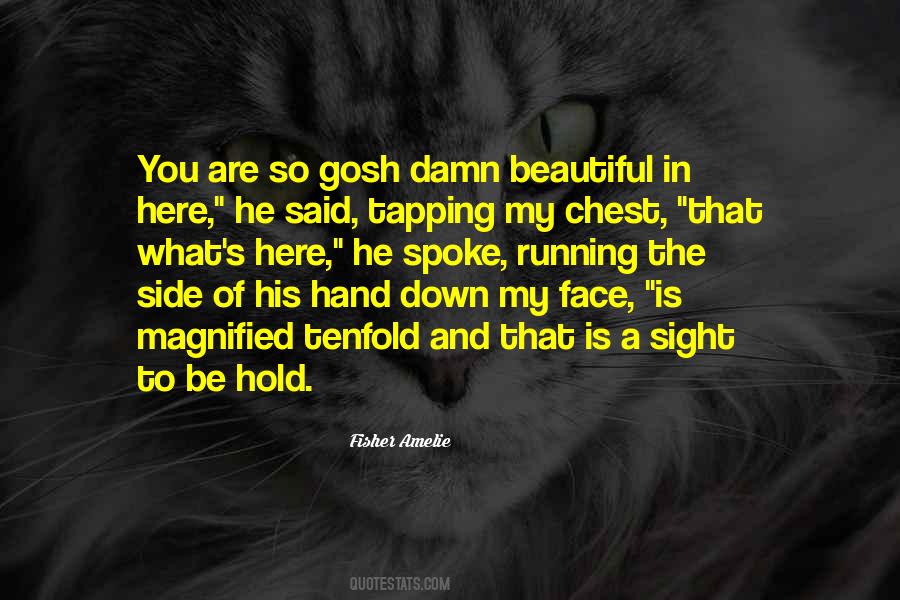 You Hold My Hand Quotes #1437383