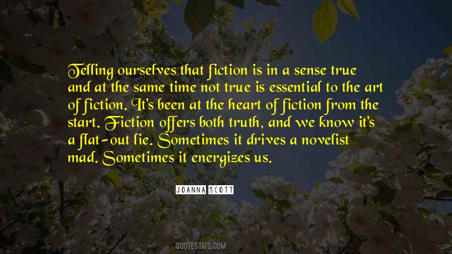 Why Lie When I Know The Truth Quotes #1390154
