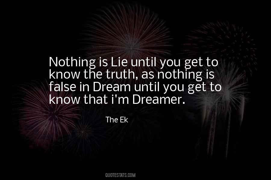 Why Lie When I Know The Truth Quotes #156323