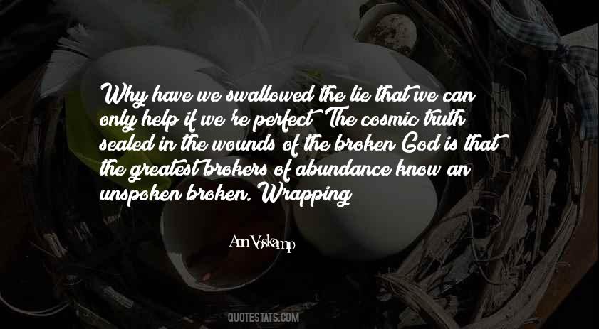 Why Lie When I Know The Truth Quotes #1696567