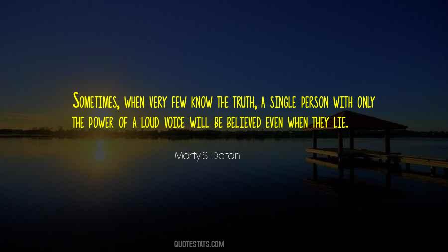 Why Lie When I Know The Truth Quotes #1792104