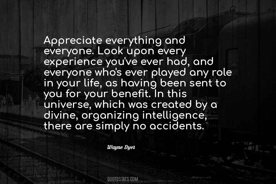 Not Everyone Will Appreciate You Quotes #745705