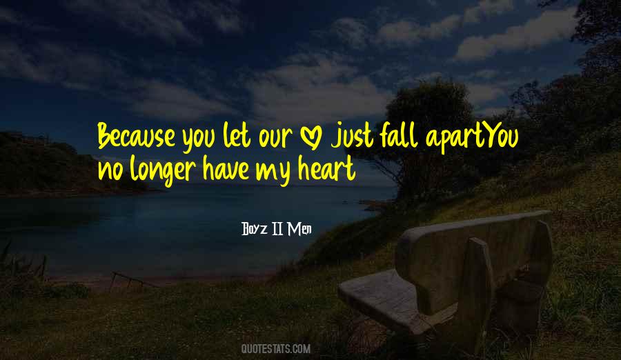 You Have No Heart Quotes #1235323