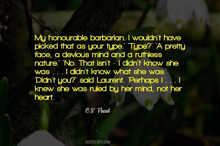 You Have No Heart Quotes #1314615