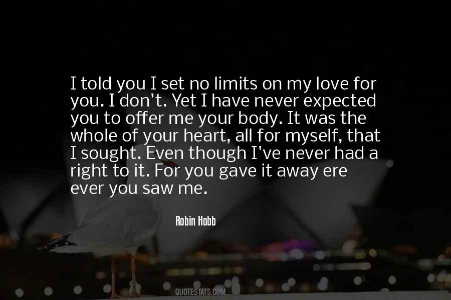 You Have No Heart Quotes #1728258