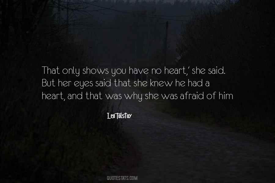 You Have No Heart Quotes #182052