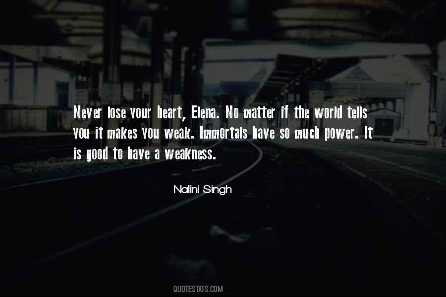 You Have No Heart Quotes #359638