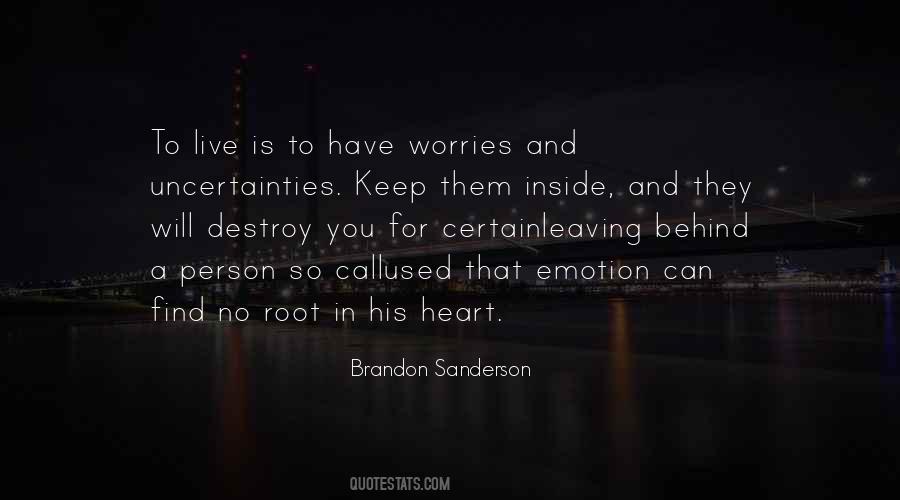 You Have No Heart Quotes #616280