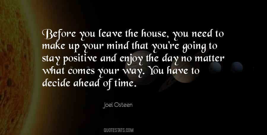 Enjoy The Time You Have Quotes #1292934