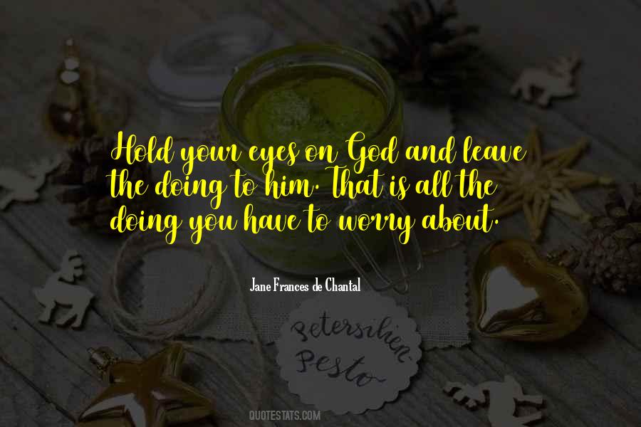 God Eyes Quotes #1066475