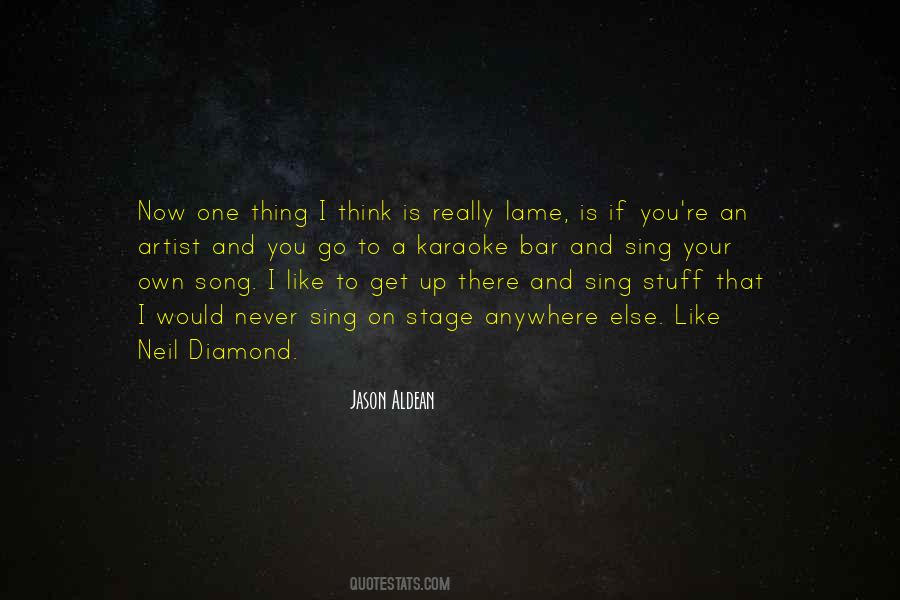 Neil Diamond Song Quotes #171690