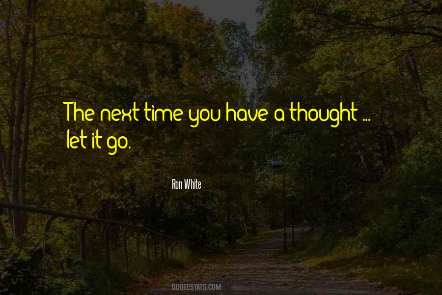 Have A Thought Quotes #1669352