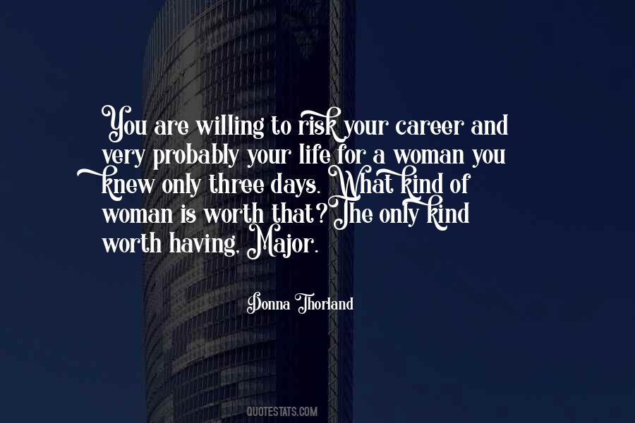 A Woman Is Worth Quotes #531025