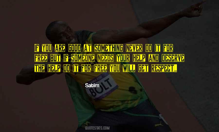 Quotes About Someone You Respect #1121473