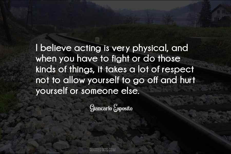 Quotes About Someone You Respect #1154820