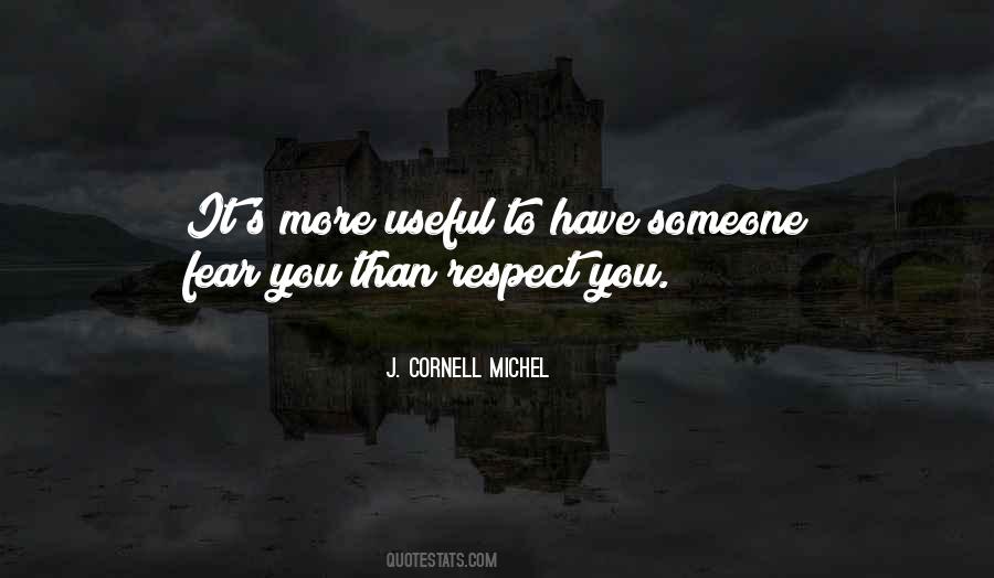 Quotes About Someone You Respect #1240148