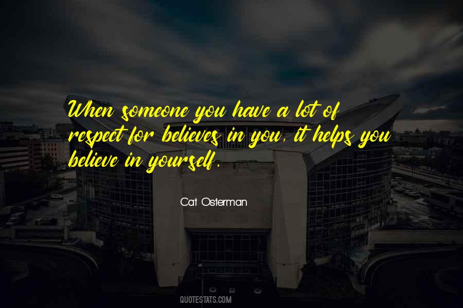Quotes About Someone You Respect #1273285